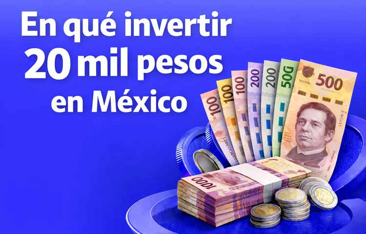 ¿En qué invertir 20 mil pesos en México en 2026? - Bitso Blog