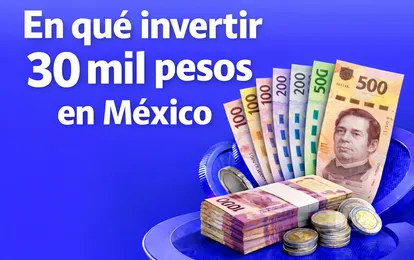 ¿En qué invertir 30 mil pesos en México en 2026? - Bitso Blog