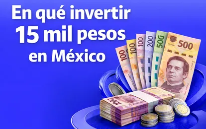 ¿En qué invertir 15 mil pesos en México en 2026? - Bitso Blog