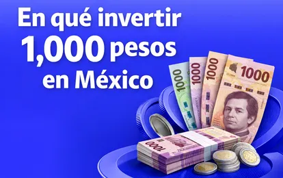 ¿En qué invertir 1000 pesos en México en 2026? - Bitso Blog