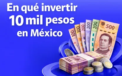 ¿En qué invertir 10 mil pesos en México en 2026? - Bitso Blog