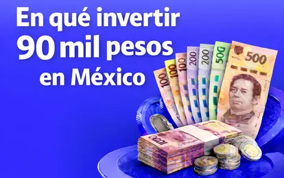 ¿En qué invertir 90 mil pesos en México en 2026? - Bitso Blog